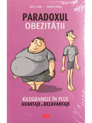 Carl J. Lavie - Paradoxul obezitatii (Editia: 2016) foto