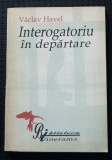 Vaclav Havel - Interogatoriu &icirc;n depărtare. Convorbiri cu Karel Hvizdala