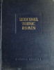 Lexiconul tehnic rom&acirc;n ( Vol. 2 )
