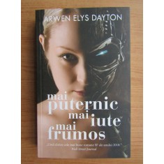 Arwen Elys Dayton - Mai puternic, mai iute, mai frumos