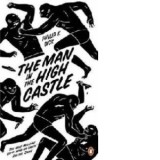 Man in the High Castle - Philip K Dick