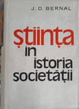 STIINTA IN ISTORIA SOCIETATII-J.D. BERNAL