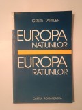 Grete Tartler - Europa națiunilor, Europa rațiunilor