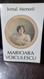 Jurnal Memorii Marioara Voiculescu - Biografii, Stare buna, Carte romana, Brosata, 2003, 300 pagini