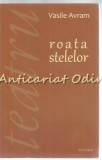 Roata Stelelor - Vasile Avram