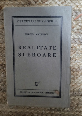 MIRCEA MATEESCU - REALITATE SI EROARE ,1939 ,DEDICATIE foto