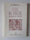 CURS DE POEZIE (PRINCIPII DE ESTETICA) de G. CALINESCU , 1998