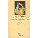 A cura di Vincenzo Viola - Tempo di poesia. Liriche da Baudelaire a Zanzotto - 135601