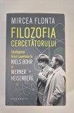 Mircea Flonta Filoofia cercetatorului