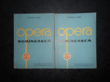 Cumpara ieftin OCTAVIAN L. COSMA - OPERA ROMANEASCA 2 volume (1962)
