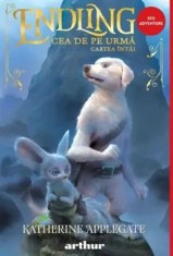 Endling. Cea de pe urma. Cartea intai/Katherine Applegate