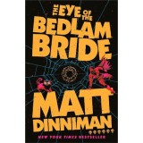 The Eye of the Bedlam Bride - Matt Dinniman, 2026