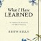 What I Have Learned