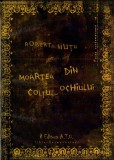 Moartea din coltul ochiului | Robert Nutu