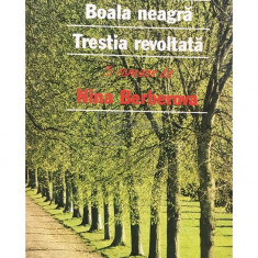 Nina Berberova - Acompaniatoarea - Boala neagră - Trestia revoltată (editia 1996)
