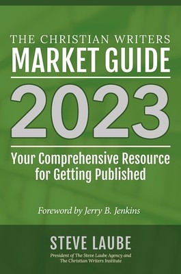 Christian Writers Market Guide - 2023 Edition foto