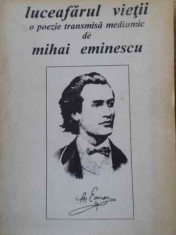 LUCEAFARUL VIETII - O POEZIE TRANSMISA MEDIUMIC DE MIHAI EMINESCU foto