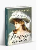 Femeia in alb - Wilkie Collins