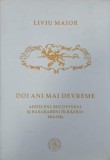 Doi ani mai devreme. Ardeleni, bucovineni si basarabeni in razboi (1914-1916) - Liviu Maior