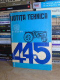NOTITA TEHNICA * TRACTOR UNIVERSAL 445 * 445-V * 445-L , UTB , 1971