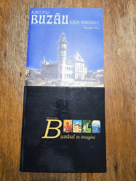 Lot 2 monografii fotografice despre Orasul Buzau / R7P2F