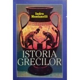 Indro Montanelli - Istoria grecilor (Editia: 1996)