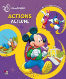 Disney English. Actions / Acţiuni. My first steps into English - Hardcover - Disney - Litera mică