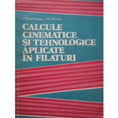 Calcule Cinematice Si Tehnologice Aplicate In Filaturi - I. Rotarescu R. Parau ,280694