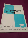 Cumpara ieftin TRANSPORT RUTIER CAIET SELECTIV NR. 5 /1967