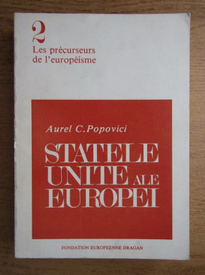 Aurel C. Popovici - Stat si natiune. Statele Unite ale Austriei Mari 1979 foto