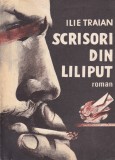 Ilie Traian - Scrisori din Liliput