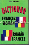 Dictionar Francez-Roman / Roman-Francez, Olga Herisanu, Rocambole Plus, Brosata, 319 pagini