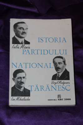 Istoria Partidului National Taranesc. Documente 1926-1947 foto