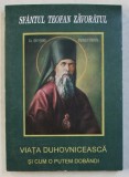 VIATA DUHOVNICEASCA SI CUM O PUTEM DOBANDI de SFANTUL TEOFAN ZAVORATUL , 1998