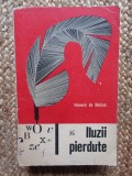 Honore de Balzac - Iluzii Pierdute