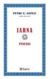 Iarna. Poesii - Petru E. Oance