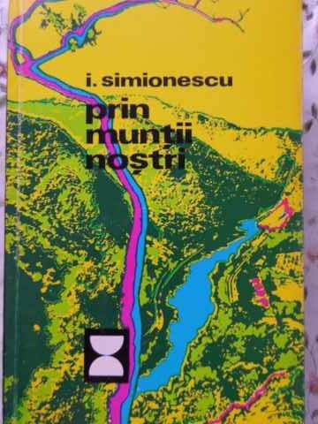 PRIN MUNTII NOSTRI-I. SIMIONESCU-222447