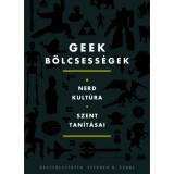 Geek b&ouml;lcsess&eacute;gek - A nerd kult&uacute;ra szent tan&iacute;t&aacute;sai