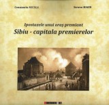 Sibiu - capitala premierelor