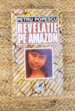 Revelație pe Amazon - Petru Popescu