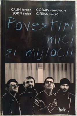 CALIN TORSAN/C.MANOLACHE/SORIN STOICA/CIPRIAN VOICILA-POVESTIRI MICI SI MIJLOCII foto