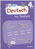Fit f&uuml;r Deutsch 4. Klasse. Mein Testheft