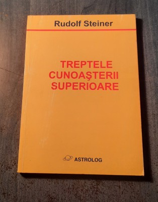 Treptele cunoasterii superioare Rudolf Steiner foto