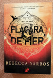 Flacara de fier. Editura Storia Books, 2023 - Rebecca Yarros