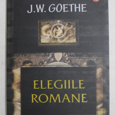 ELEGIILE ROMANE de J. W. GOETHE , 2009