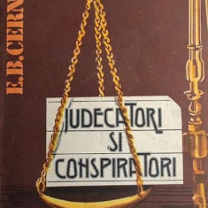 Judecatori si conspiratori E. B. Cerneak