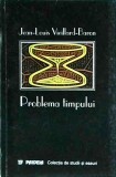 Problema Timpului - Jean Louis Vieillard Baron, Paideia, Filosofie, Romana, Stare Buna