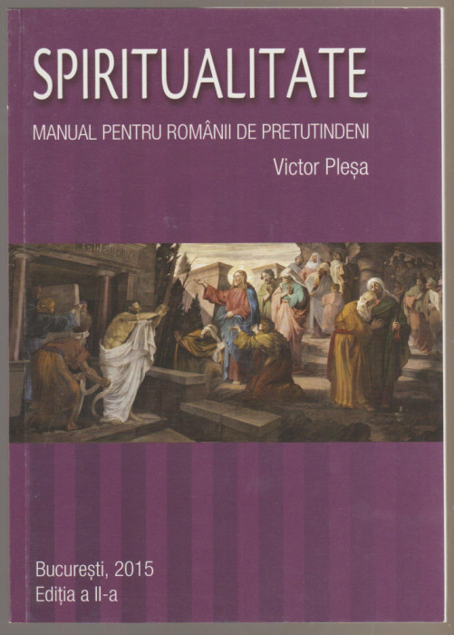 Victor Plessa - Spiritualitate - Manual pentru romanii de pretutindeni