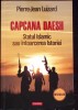 CAPCANA DAESH. STATUL ISLAMIC SAU INTOARCEREA ISTORIEI-PIERRE-JEAN LUIZARD-276380