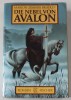 DIE NEBEL VON AVALON ( CEATA DIN AVALON ) von MARION ZIMMER BRADLEY , roman , TEXT IN LIMBA GERMANA , 1987
